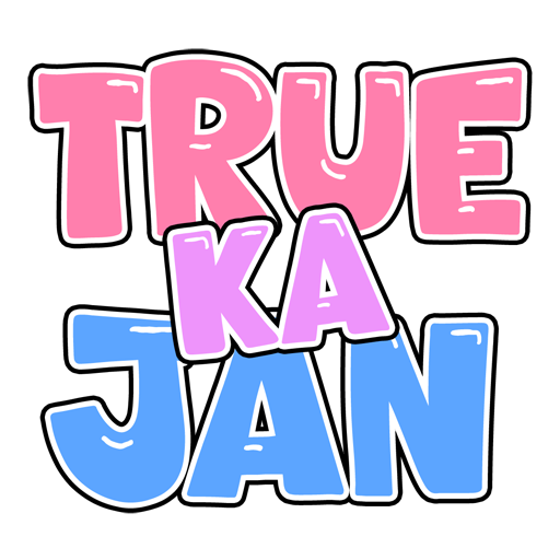TRUE KA JAN