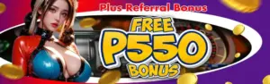 Free 550 bonus